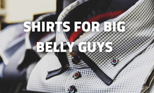 Men's dress shirts for big bellies